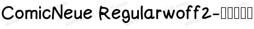 ComicNeue Regularwoff2字体转换